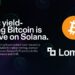 Lombard Brings $1.5 B Yield-Bearing Bitcoin Token to Solana