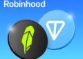 Robinhood Adds Toncoin to U.S. Crypto Platform, Ahead of Coinbase