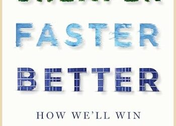 Book Review: Cheaper Faster Better: How We’ll Win the Climate War