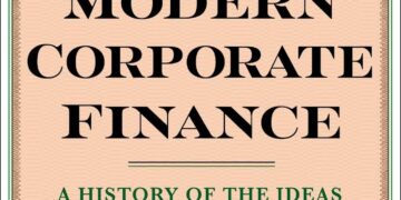 Book Review: The Making of Modern Corporate Finance