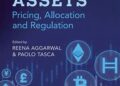 Book Review: Digital Assets: Pricing, Allocation and Regulation