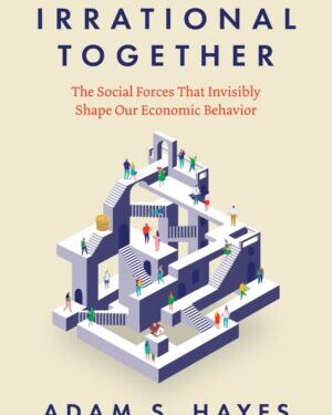 Book Review: Irrational Together – CFA Institute Enterprising Investor